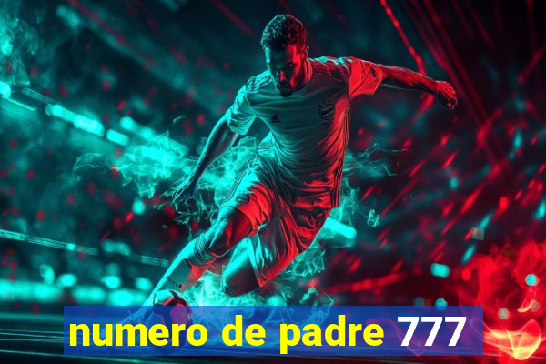 numero de padre 777